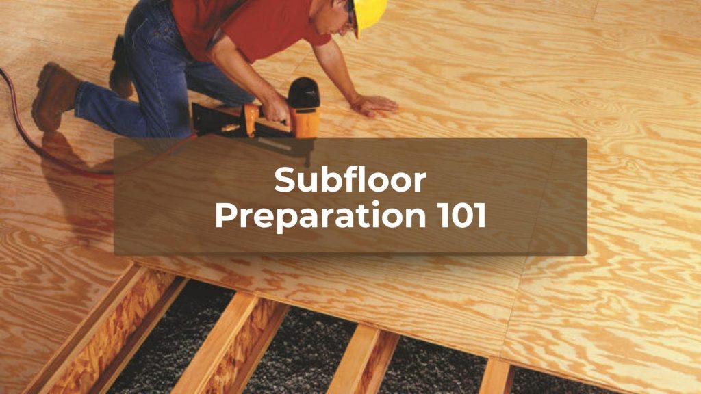 Subfloor 101 1